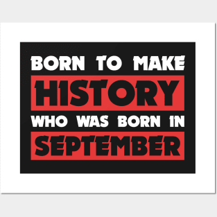 Born To Make History Posters and Art